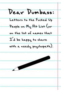 Dear Dumbass