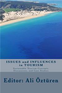 Issues and Influences in Tourism