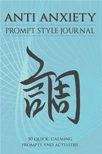 Anti Anxiety Prompt Style Journal