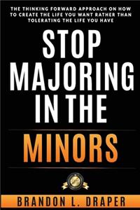 Stop Majoring In The Minors