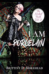 I Am Porcelain