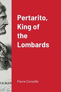 Pertarito, King of the Lombards