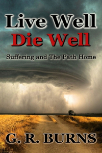 Live Well. Die Well