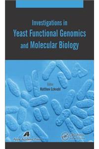 Investigations in Yeast Functional Genomics and Molecular Biology