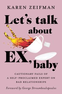 Let's Talk About Ex, Baby