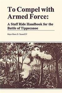 To Compel with Armed Force