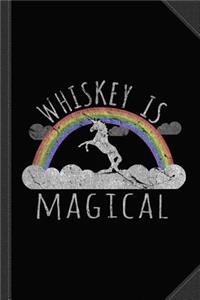 Whiskey Is Magical Journal Notebook
