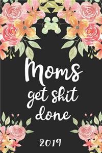 Moms Get Shit Done 2019