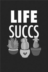 Life Succs