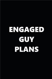 2019 Weekly Planner Engaged Guy Plans Black White 134 Pages
