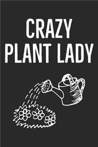 Crazy Plant Lady