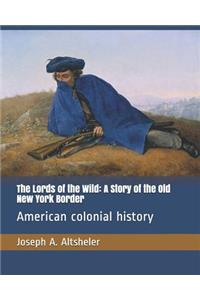 The Lords of the Wild