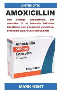 Antibiotic: Den Kraftige Antibiotikum, Der Anvendes Til at Behandle Bakterier Infektioner SOM Pneumonia Gonorrhea, Bronchitis Og H.Pyloric Infektion