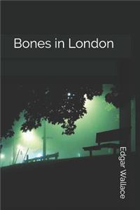 Bones in London