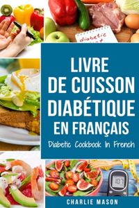 Livre De Cuisson Diabétique En Français/ Diabetic Cookbook In French