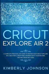Cricut Explore Air 2