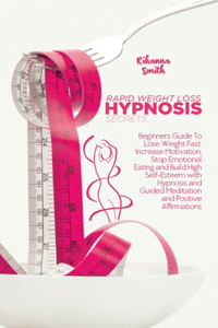 Rapid Weight Loss Hypnosis Secrets