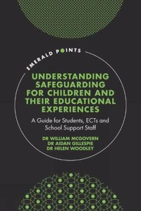 Understanding Safeguarding for Children and Their Educational Experiences