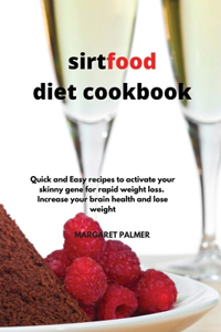 Sirtfood Diet Cookbook