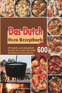 Das Dutch Oven Rezeptbuch 2021