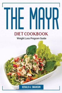 The Mayr Diet CookBook
