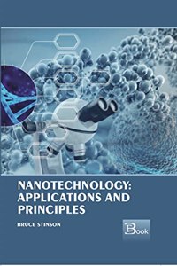 Nanotechnology: Applications and Principles