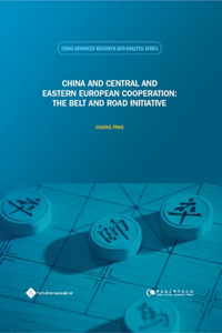 China and Central and Eastern European Cooperation: The Belt and Road Initiative