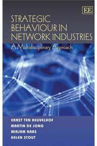 Strategic Behaviour in Network Industries