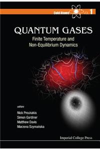 Quantum Gases: Finite Temperature and Non-Equilibrium Dynamics