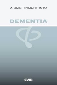 A Brief Insight into Dementia