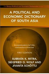 A Political and Economic Dictionary of South Asia