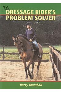 The Dressage Rider's Problem Solver
