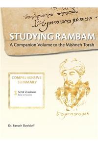 Studying Rambam. A Companion Volume to the Mishneh Torah.