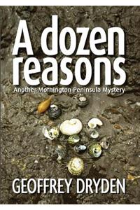 A Dozen Reasons