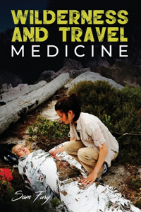 Wilderness and Travel Medicine
