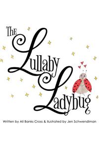 The Lullaby Ladybug