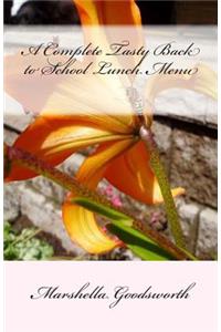 A Complete Tasty Back to School Lunch Menu