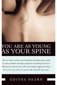 You Are as Young as Your Spine