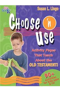 Choose 'n Use Activity Pages That Teach about the Old Testament