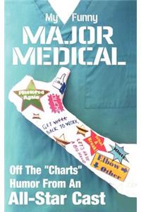 My Funny Major Medical