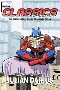 Classics on Infinite Earths