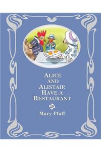 Alice and Alistair Have a Restaurant