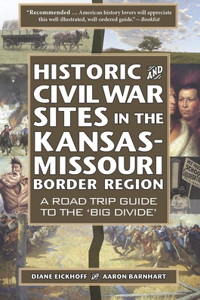 Historic and Civil War Sites in the Kansas-Missouri Border Region