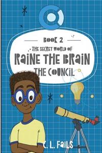 Secret World of Raine the Brain