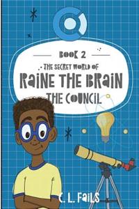 Secret World of Raine the Brain