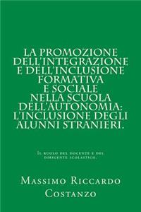 La promozione dell'integrazione e dell'inclusione formativa e sociale nella scuola dell'autonomia