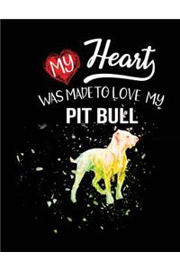 My Heart Was Made To Love My Pitbull