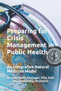 Preparing for Crisis Management in Public Health