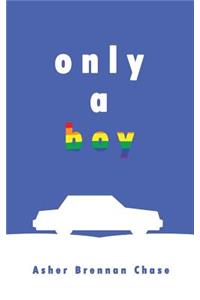 Only a Boy
