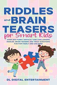 Riddles and Brain Teasers for Smart Kids